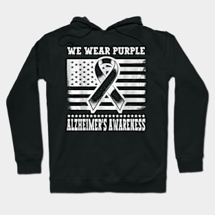 We Wear Purple for Alzheimer's Awareness Month Hoodie